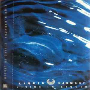 Liquid Harmony - Living In Liquid mp3