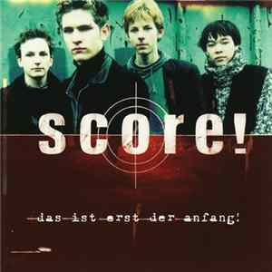 Score! - Das Ist Erst Der Anfang! mp3