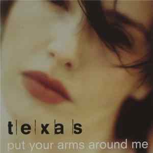 Texas - Put Your Arms Around Me mp3