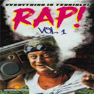 Everything Is Terrible! - Rap! Vol. 1 mp3