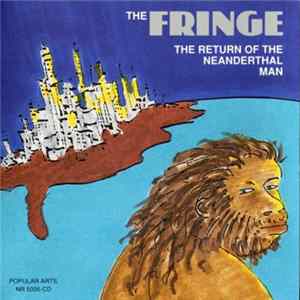The Fringe - The Return Of The Neanderthal Man mp3