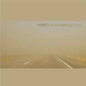 Matt Brouwer - Unlearning mp3