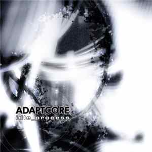 Adaptcore - Idle Process mp3