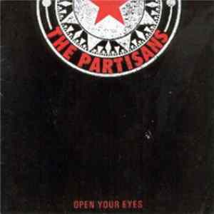 The Partisans - Open Your Eyes / Partisan mp3