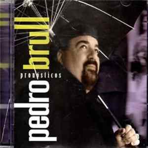 Pedro Brull - Pronosticos mp3