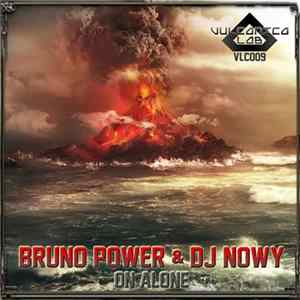 Bruno Power & DJ Nowy - On Alone mp3