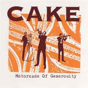 Cake - Motorcade Of Generosity mp3