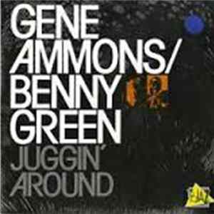 Gene Ammons / Benny Green - Juggin' Around mp3