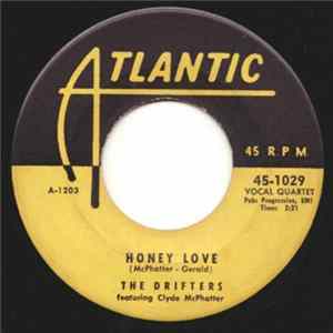 The Drifters Featuring Clyde McPhatter - Honey Love / Warm Your Heart mp3