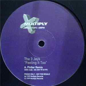 The 3 Jays - Feeling It Too mp3