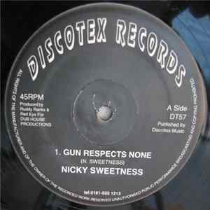Nicky Sweetness - Gun Respects None mp3