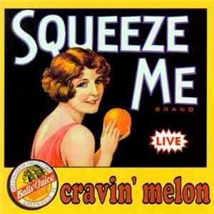 Cravin' Melon - Squeeze Me mp3