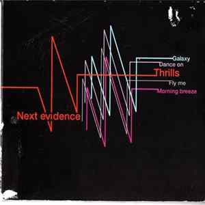 Next Evidence - Thrills mp3