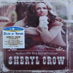 Sheryl Crow - The Very Best Of Sheryl Crow (Sound + Vision Deluxe) mp3