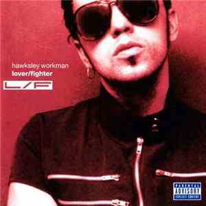 Hawksley Workman - Lover/Fighter mp3