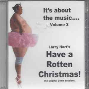 Larry Hart - Have A Rotten Christmas! mp3