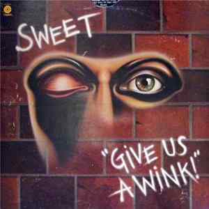 Sweet - Give Us A Wink mp3
