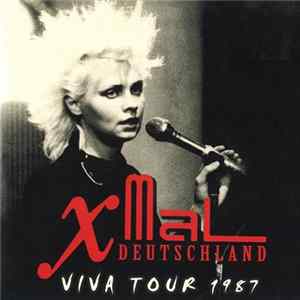 X Mal Deutschland - Viva Tour 1987 mp3