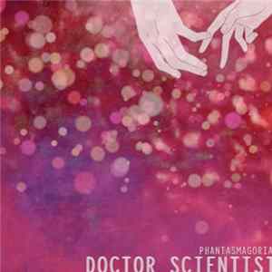 Doctor Scientist - Phantasmagoria mp3