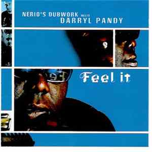 Nerio's Dubwork Meets Darryl Pandy - Feel It mp3