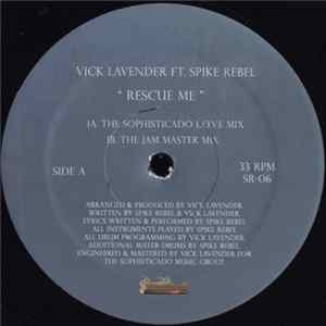 Vick Lavender Ft. Spike Rebel - Rescue Me mp3