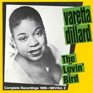 Varetta Dillard - The Lovin' Bird - Complete Recordings 1956-1961/Vol. 2 mp3