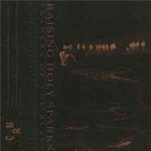 Raising Holy Sparks - Trances Of The Blast mp3