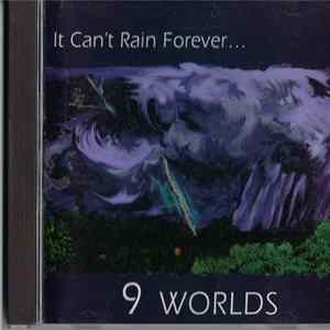 Nine Worlds - It Can't Rain Forever... mp3