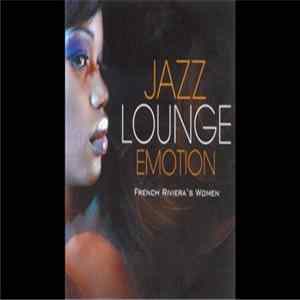 Various - Jazz Lounge Emotion - French Riviera's Women mp3