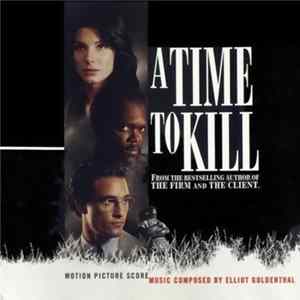 Elliot Goldenthal - A Time To Kill: Motion Picture Score mp3