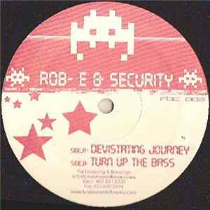 DJ Rob E & Security - Devastating Journey / Turn Up The Bass mp3