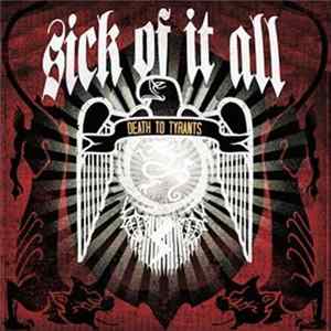 Sick Of It All - Death To Tyrants mp3