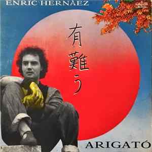 Enric Hernàez - Arigató mp3