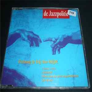 De Jazzpolitie - Zolang Je Bij Me Blijft mp3