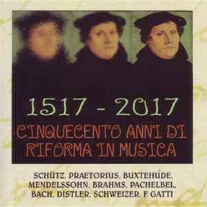 Various - 1517-2017: cinquecento anni di riforma in musica mp3