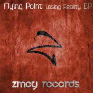 Flying Point - Losing Reality EP mp3