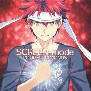 SCREEN mode - Rough Diamonds mp3