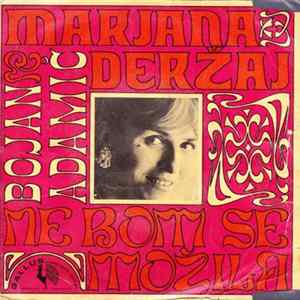 Marjana Deržaj / Bojan Adamič - Ne Bom Se Možila mp3