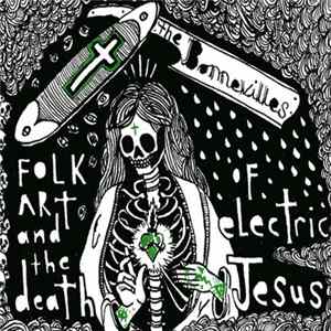 The Bonnevilles - Folk Art And The Death Of Electric Jesus mp3