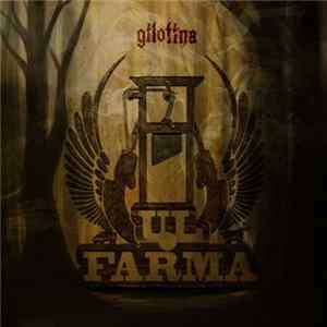 Ul Farma - Gilotina mp3