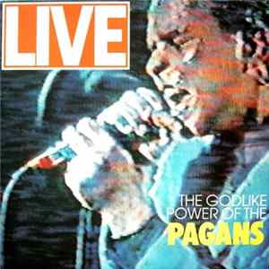 Pagans - The Godlike Power Of The Pagans Live mp3