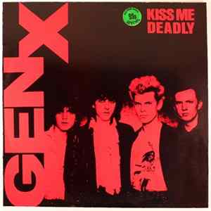 Gen X - Kiss Me Deadly mp3