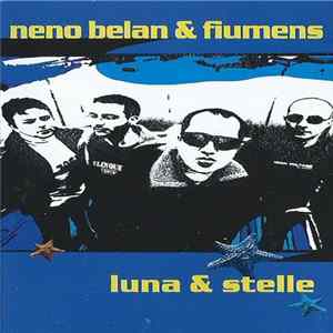 Neno Belan & Fiumens - Luna & Stelle mp3