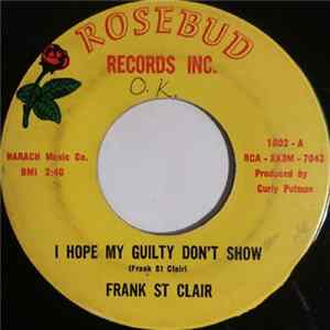 Frank St Clair - I Hope My Guilty Don't Show / Pollution Of The Mind mp3