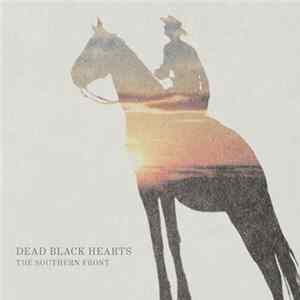 Dead Black Hearts - The Southern Front mp3