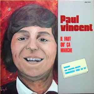 Paul Vincent - Il Faut Qu' Ça Marche mp3