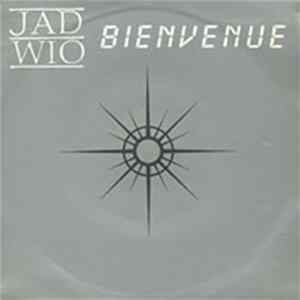 Jad Wio - Bienvenue mp3