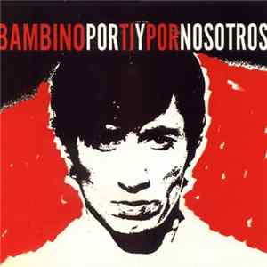 Bambino - Por Ti y Por Nosotros mp3