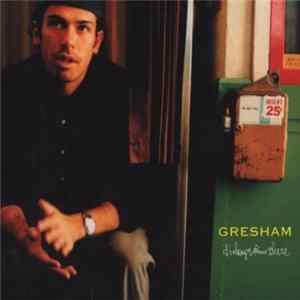 Gresham - It's Always Been There mp3