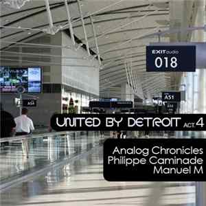 Analog Chronicles - United By Detroit Act 4 mp3